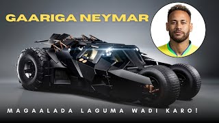 Neymar oo la’ meel uu ka wado Gaari uu dhawaan gatay!