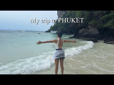 VLOG💚 My trip to PHUKET