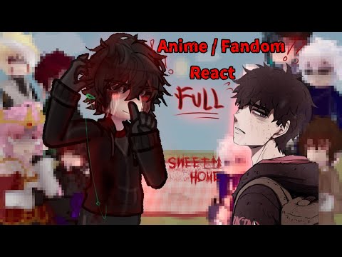 Anime/Fandom Reacts to || Sweet Home || FULL PARTS || 1/10 || Gacha club 2