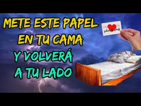 HAZ  QUE REGRESE Y SOLO QUIERA ESTAR CONTIGO POR SIEMPRE  Hechizo con papel