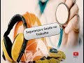 História da Saúde e Segurança no Trabalho