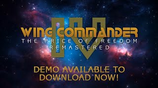 Demo released for Wing Commander IV: The Price of Freedom Remastered
