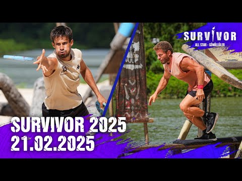 Survivor Türkiye 2025 | 21.02.2025 @SurvivorTurkiye