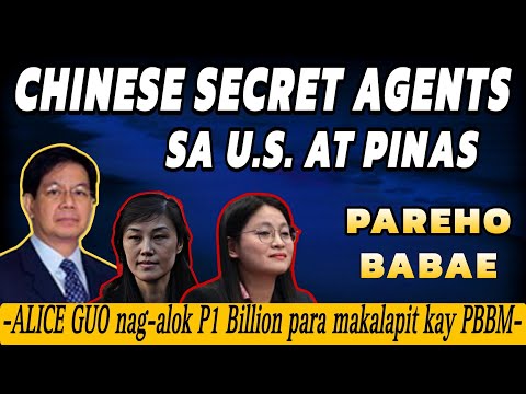 Alice Guo nag-alok P1 Billion para makalapit kay PBBM! Chinese SECRET AGENT sa U.S. at Pinas tiklo!