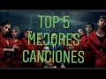 Canciones y personajes de La Casa de Papel