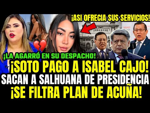 VIDEO BOMB4! CLAUDIA REVIENTA PAGOS DE SOTO A ISABEL CAJO POR REVOLCONES Y PLAN ACUÑA CON SALHUANA