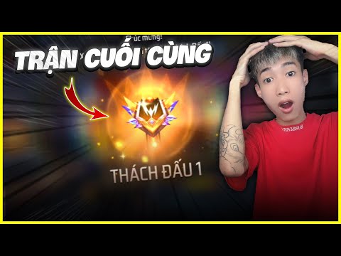 Đức Mõm Trận Cuối Lên Thách Đấu Rank Tử Chiến Xếp Hạng !!!