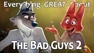 Everything GREAT About The Bad Guys 2!