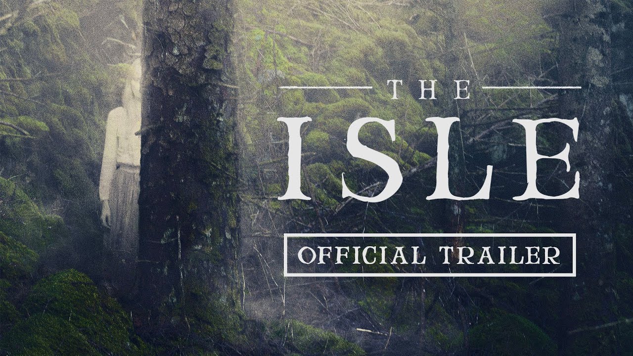 The Isle Trailer thumbnail