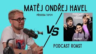 Havel z TOPky: Dvě procenta v průzkumu jsou trauma. Vždycky mi to zkazí nedělní oběd | Podcast ROAST