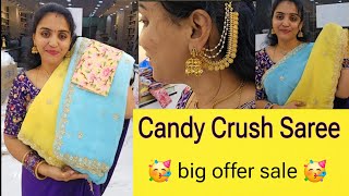 Candy crush saree 👌 offer sale 🥳 Limited stock. 