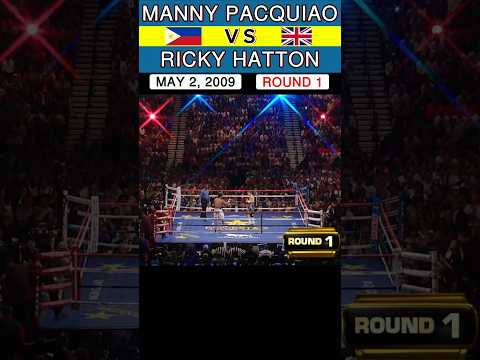 Manny Pacquiao 🇵🇭 VS 🇬🇧 Ricky Hatton | May 2, 2009 | ROUND 1