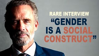 Rare Jordan Peterson Interview: “Gender is a Social Construct”
