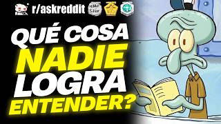 ¿Qué es ALGO que NADIE parece ENTENDER? 🙄  - Preguntas de Reddit.