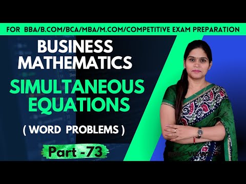 Simultaneous Equations | Methods | Word Problems | Numerical | Business Mathematics | BBA | B.Com