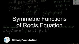 Symmetric Functions of Roots Equation