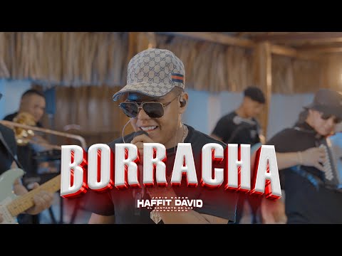 Haffit David, Jafid Nazar - Borracha (Live)