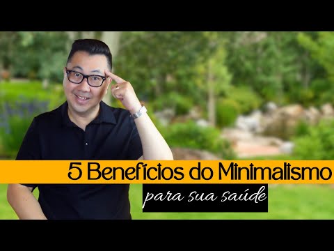 5 BENEFÍCIOS COMPROVADOS DO IMPACTO DO MINIMALISMO NA SUA SAÚDE MENTAL