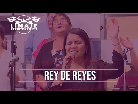 Rey de Reyes | Linaje del Altísimo