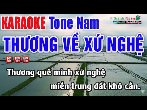 Thương Về Xứ Nghệ Karaoke Tone Nam – Nhạc Sống Thanh Ngân