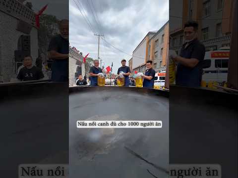 Nấu nồi canh đủ cho 1000 người ăn