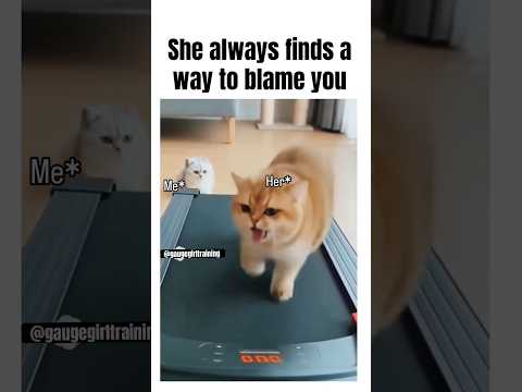 She always finds a way to blame you 😭