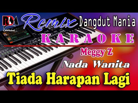 Tiada Harapan Lagi - Karaoke (Nada Wanita) Meggy Z || Dj Mix Dut Orgen Tunggal