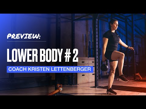 WORKOUT PREVIEW: Lower Body #2 with Kristen Lettenberger