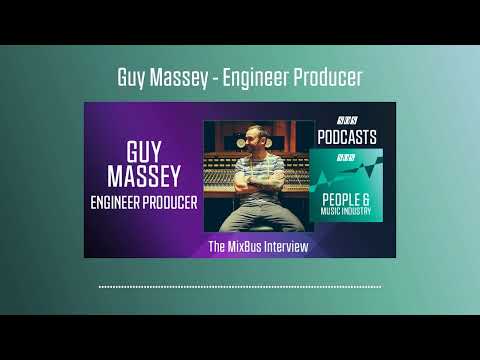 Guy Massey - Engineer Producer | Podcast