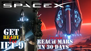 SpaceX aims Starship Flight 9 late April with first reused booster | Mars in 30 days? Plasma Engine
