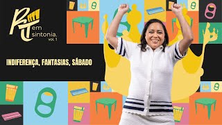 Indiferença, Fantasias, Sábado - Raquel dos Teclados (RT em Sintonia Vol. 1)