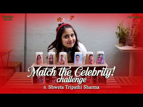 Match the Celebrity ft. Shweta Tripathi Sharma | #PopDiaries