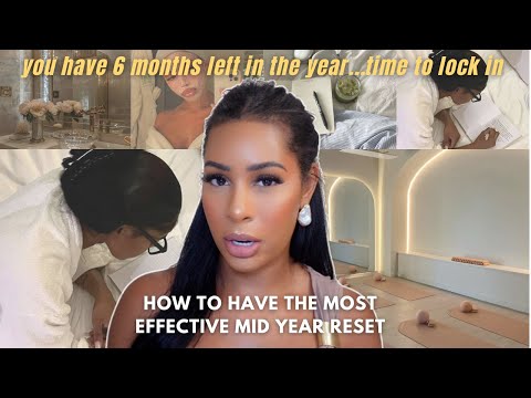 THE ULTIMATE MID-YEAR RESET GUIDE | 6 month //glow up// plan, journal prompts, goal setting & MORE