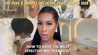 THE ULTIMATE MID-YEAR RESET GUIDE | 6 month //glow up// plan, journal prompts, goal setting & MORE