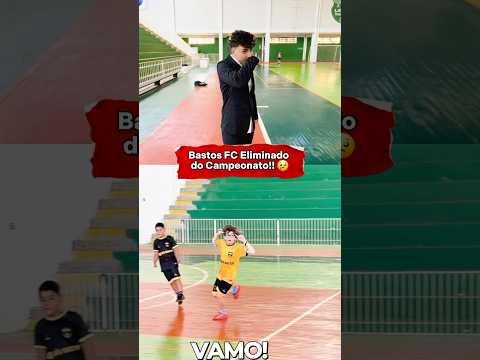 O BASTOS FC FOI ELIMINADO NA SEMIFINAL DO CAMPEONATO!