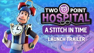 Two Point Hospital: A Stitch in Time DLC Now Available