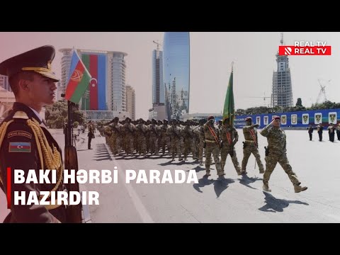 Prioritetdən gücə: Bakı hərbi parada hazırdır