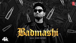 Badmashi - Kabir Sandhu | New Punjabi Video Song 2025 | T-Series Pop Chartbusters
