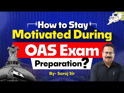 How To Stay Motivated During OPSC OCS 2024-25 Preparation : Tips For Success | OPSC StudyIQ