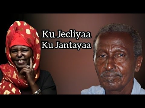 HEES | KU JECLIYAA KU JANTAYAA | SICIID XARAWO IYO MARYAN MURSAL | Original + lyrics