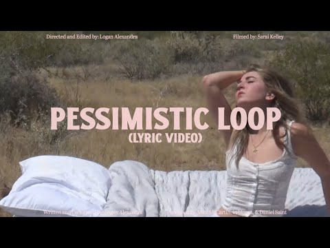 Pessimistic Loop (Official Lyric Video)