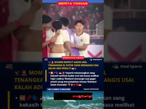 MOMEN RESPECT CAPT KADEK AREL TENANGKAN EL PATOK YANG MENANGIS USAI TIMNYA KALAH DARI INDONESIA