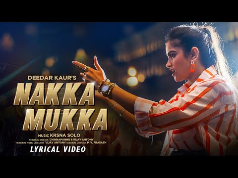 Nakka Mukka | Lyrical Video | Deedar Kaur | Kaadhalil Vizhunthen | Krsna Solo | Vijay Antony