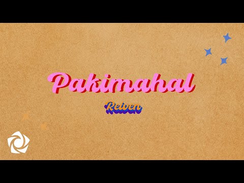 REIVEN - &#39;Pakimahal&#39; Official Lyric Video