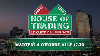 House of Trading: oggi si sfidano Filippo Giannini e Luca Discacciati