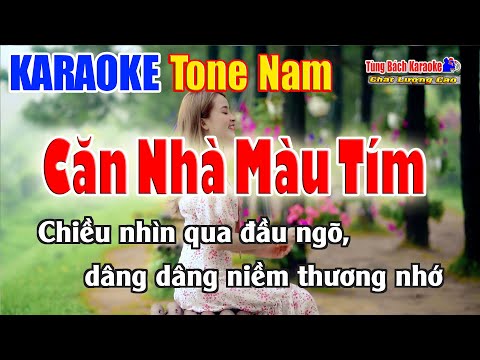 Karaoke Căn Nhà Màu Tím ( Tone Nam ) Nhạc Sống Tùng Bách