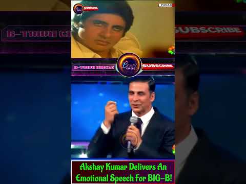 When Akshay Kumar Delivers An Emotional Speech For BIG-B! | #bollywood  #bollywoodshorts #ytshorts