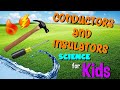 Conductors and Insulators Characteristics