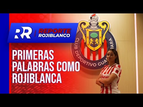 Las primeras palabras de Isabela Esquivas como jugadora de Chivas Femenil | Reporte Rojiblanco