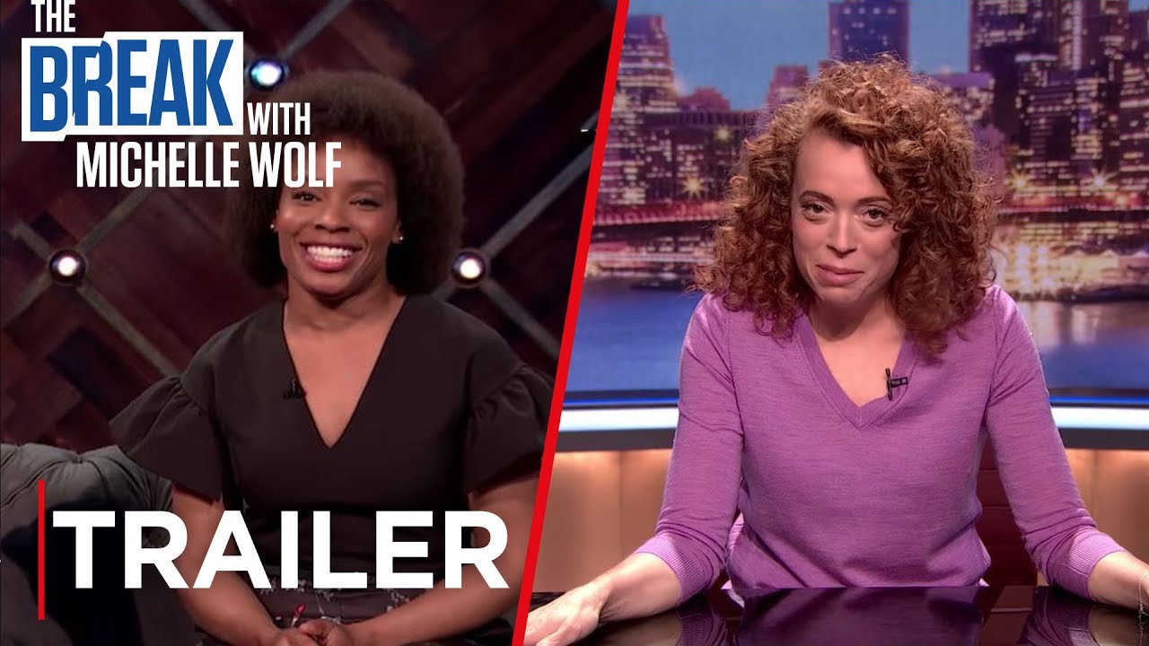 The Break with Michelle Wolf Trailer thumbnail